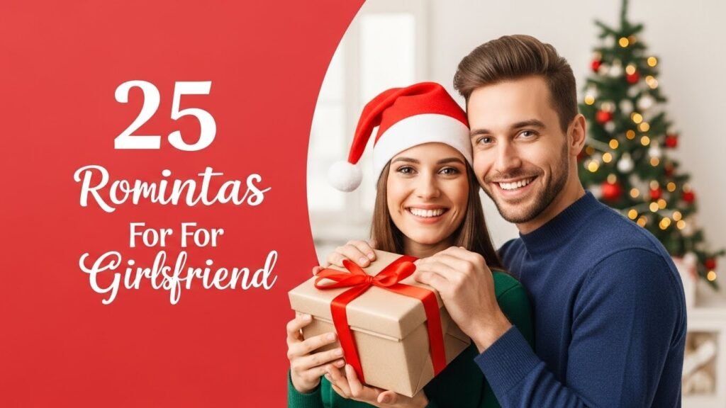 🎁 25 Romantic Christmas Gifts For Your Girlfriend